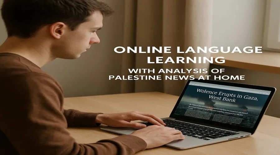 یادگیری زبان انگلیسی با اخبار فلسطین | آموزش آنلاین زبان با تحلیل مسائل روز