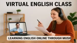 کلاس زبان مجازی همراه با آموزش زبان انگلیسی آنلاین از طریق موسیقی
